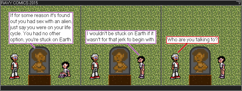 Just a reminder that they have been in a sexual relationship for the past two years.
Much to Reflectman's chagrin. The Sprite Cemetery. Once in awhile you have to take time out and explain things.